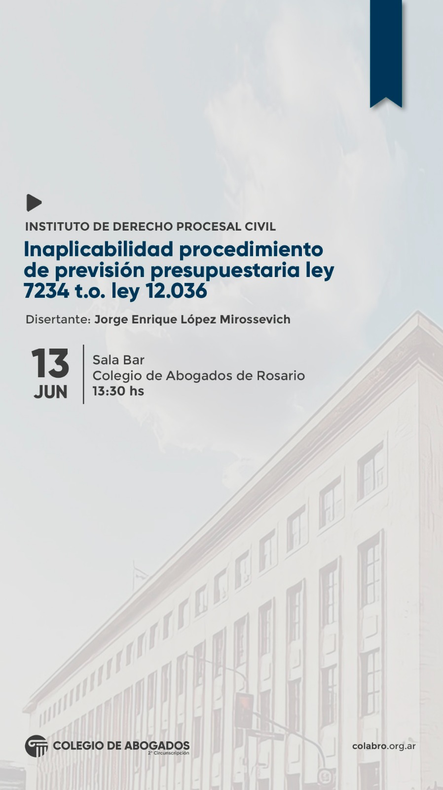 Inaplicabilidad procedimiento de previsión presupuestaria ley 7234 t.o. ley 12.036 - 13/06/2024